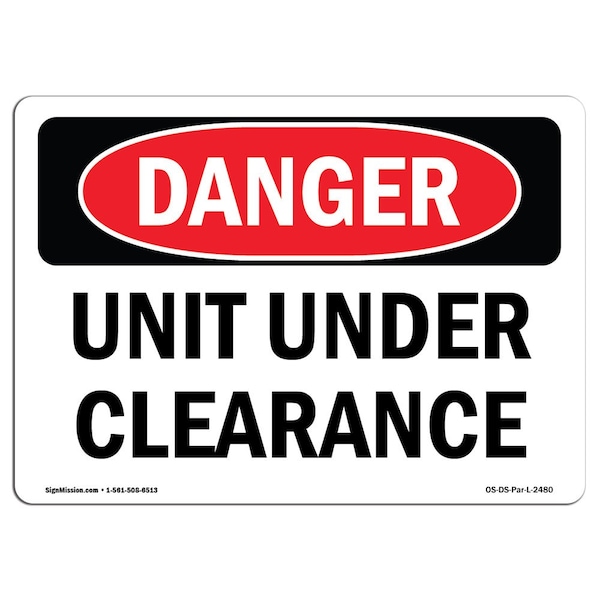 Safety Sign, OSHA Danger, 3.5" Height, Unit Under Clearance, Landscape, 10PK